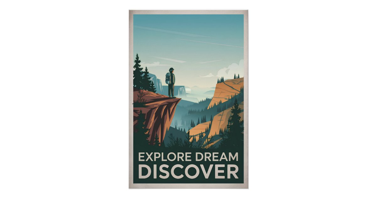 Explore dream discover poster | Zazzle