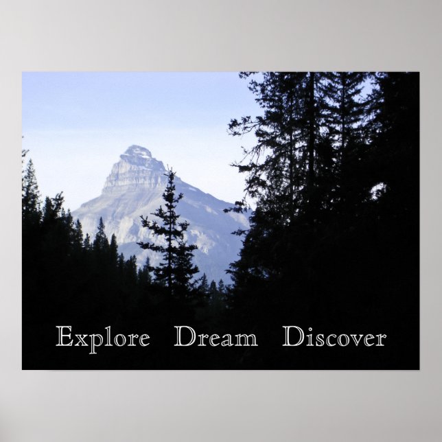 Explore Dream Discover Scenic Mountain Poster (Front)