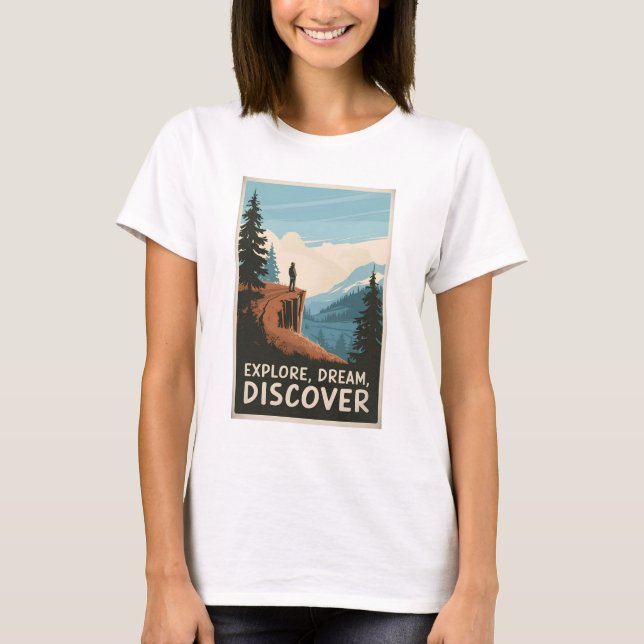 Explore dream discover T-Shirt (Front)