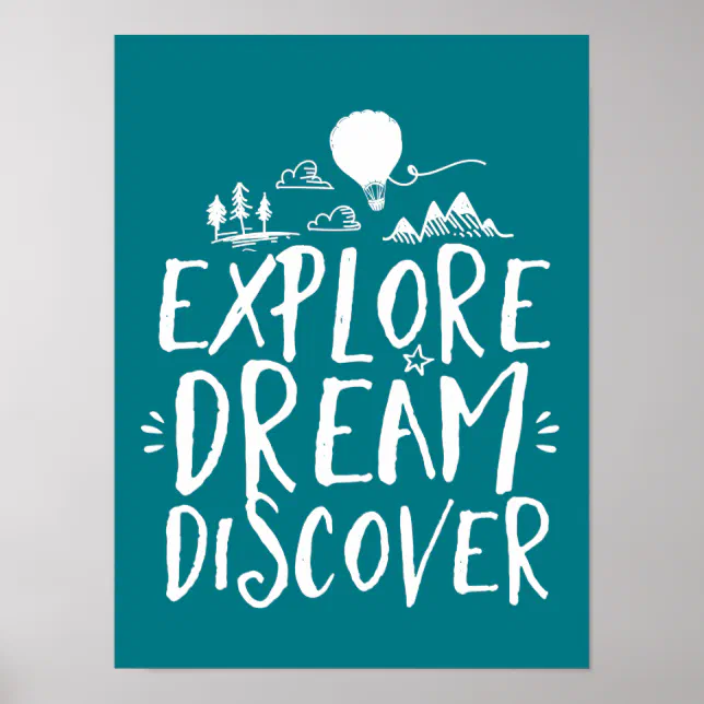 Explore Dream Discover Travel Quotes Poster | Zazzle