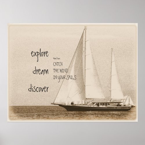 Explore Dream Inspiration Quote Sailboat Photo Poster