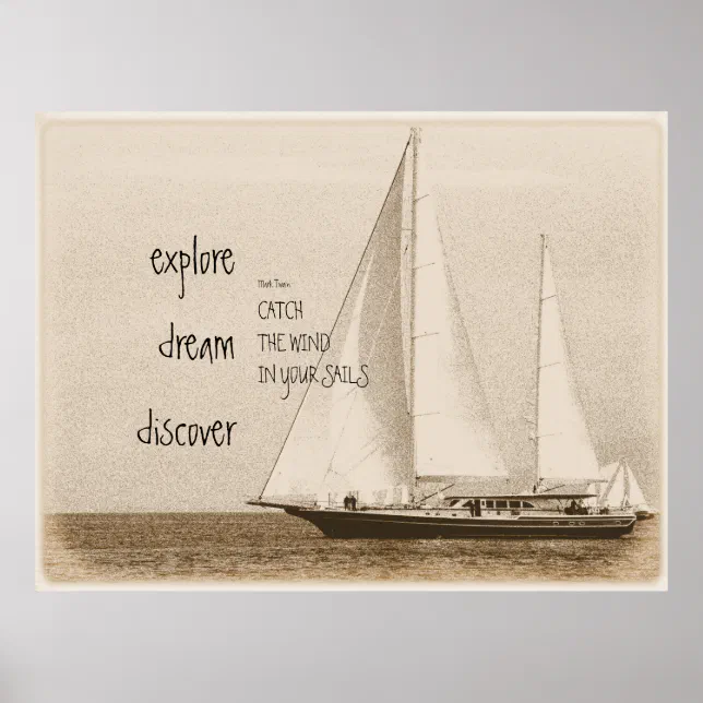 Explore Dream Inspiration Quote Sailboat Photo Poster | Zazzle