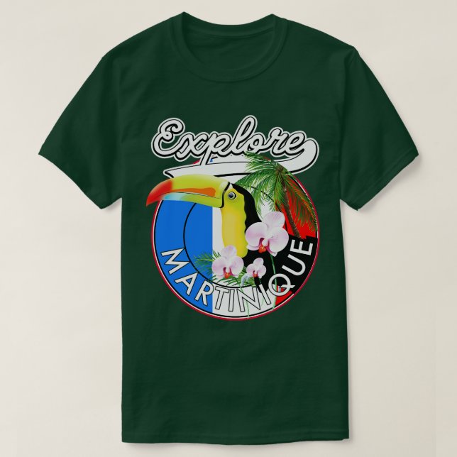 Explore Martinique travel T-Shirt (Design Front)