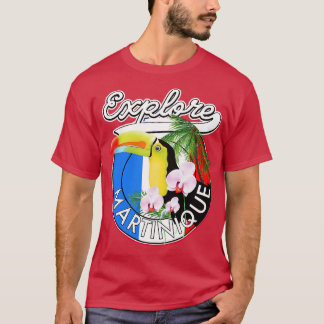 Explore Martinique travel T-Shirt