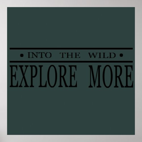 Explore more into the wild hiking  poster