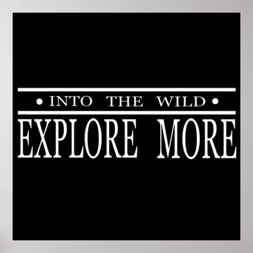 Explore more into the wild hiking  poster