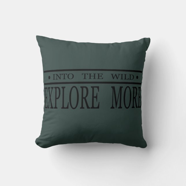 Explore more into the wild hiking  throw pillow (Front)