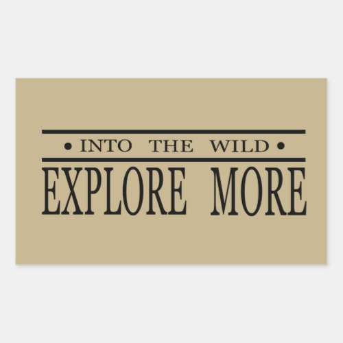 explore more into the wild rectangular sticker