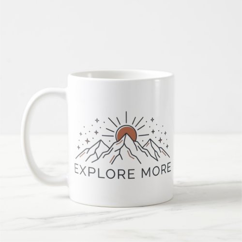 Explore More Mountain Adventure Coffee Mug