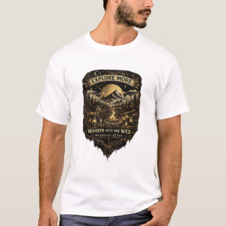 Explore More T-Shirt