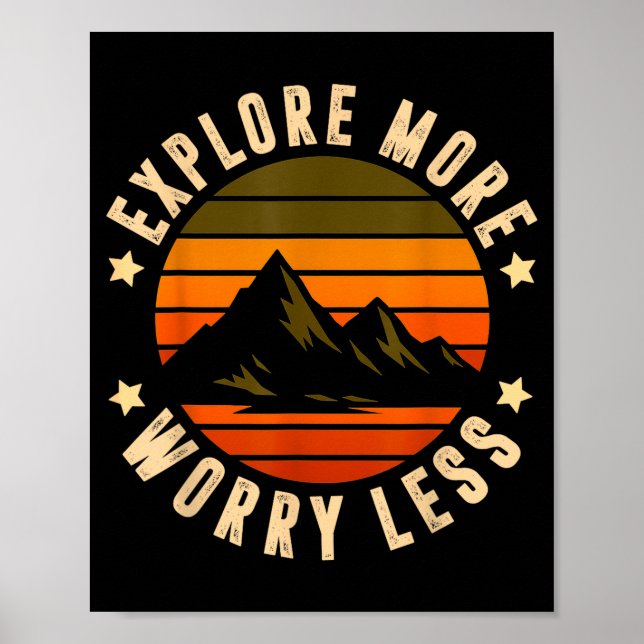 Explore more worry less - adventure awaits funny poster (Front)