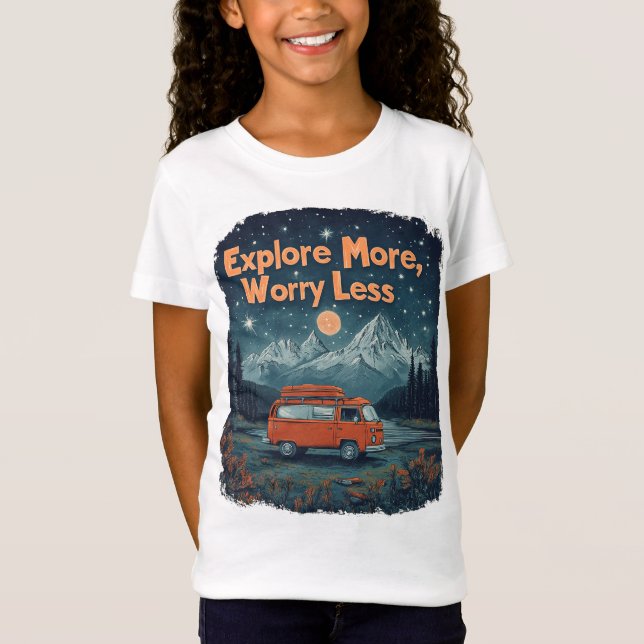Explore More, Worry Less T-Shirt (Front)