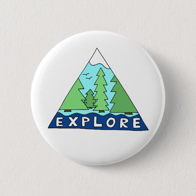 Explore Nature Outdoors Wilderness Mountains Pinback Button (Front)