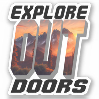 EXPLORE OUT DOORS STICKER