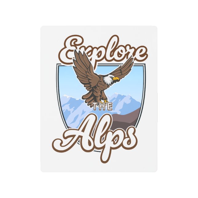 Explore the Alps  Metal Print (Front)