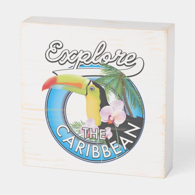Explore the Caribbean travel patch. Wooden Box Sign (Angled Horizontal)