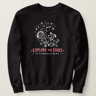 Explore the Stars with dogs Sweatshirt