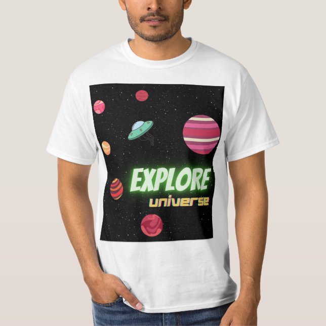 explore the universe T-Shirt (Front)