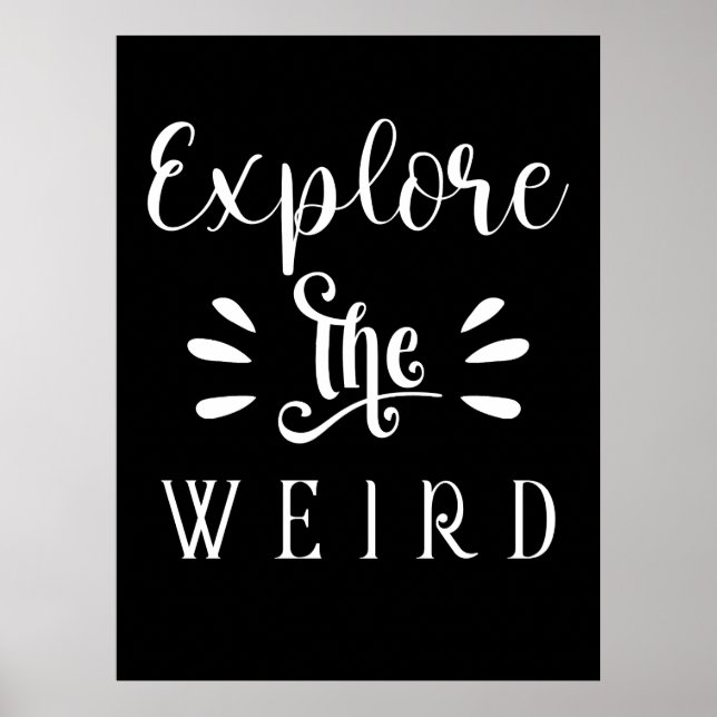 Explore the Weird Quote Typography Design Poster (Front)