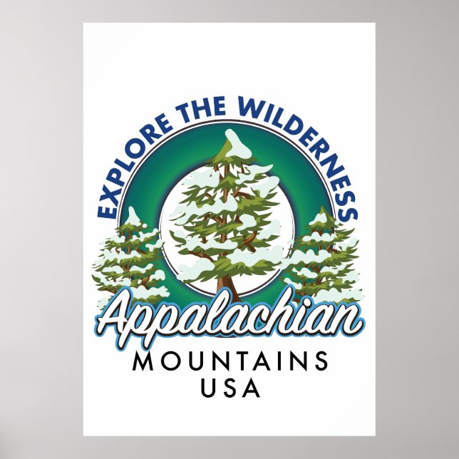 Explore the Wilderness Appalachian Mountains trave Poster (Front)