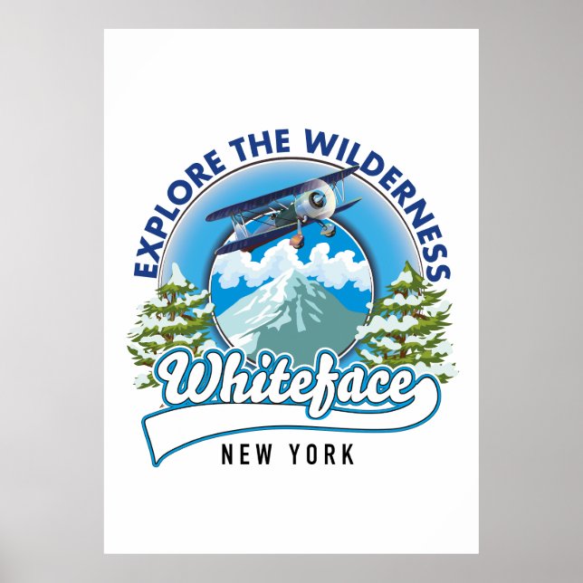 Explore the Wilderness, Whiteface New York  Poster (Front)