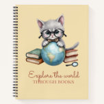 “Explore the World Through Books” Cute Kitten  Notebook