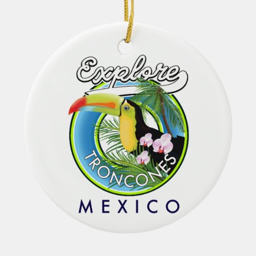 Explore Troncones Mexico retro logo Ceramic Ornament