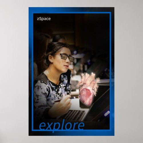 Explore _ zSpace Poster 20 x 30 Poster