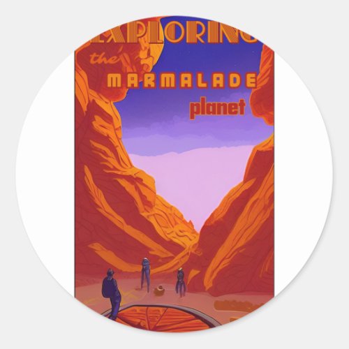 Exploring the marmalade planet classic round sticker