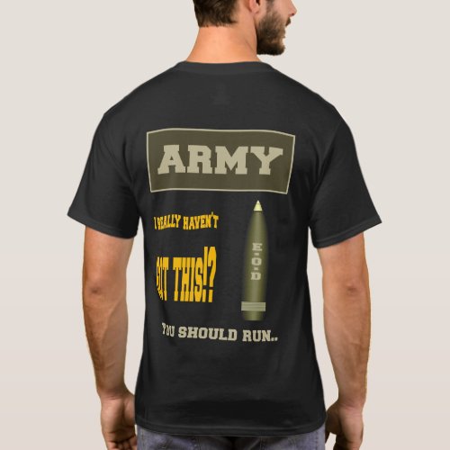 EXPLOSIVE ORDNANCE DISPOSAL EOD BOMB DISPOSAL T_Shirt