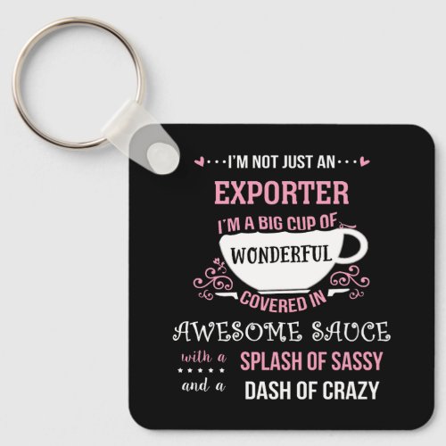 Exporter Wonderful Awesome Sassy  Keychain