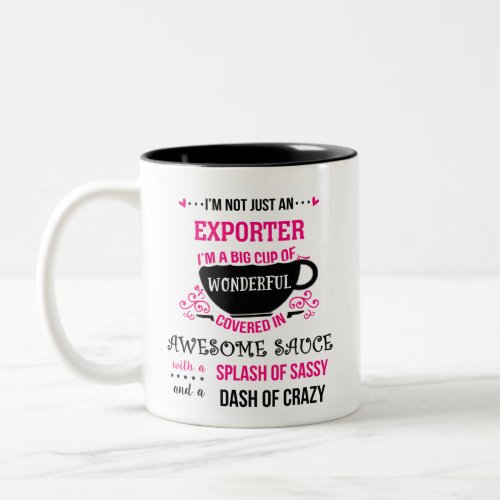 Exporter Wonderful Awesome Sassy  Two_Tone Coffee Mug