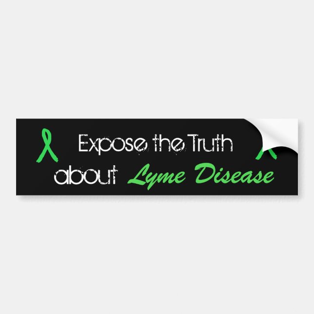 Expose the Truth About Lyme Disease Bumper Sticker (Front)