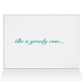 Express Delivery - Be A Greedy Cow Cards (Inside Horizontal (Top))