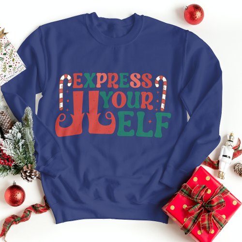 Express Your ELF Sweatshirt
