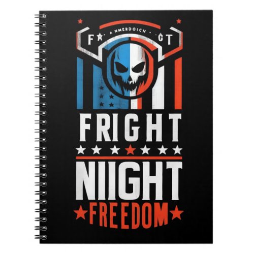 Express Your Patriotism with Freedom Night Horror Notebook