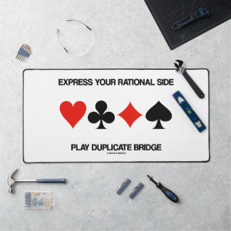 Express Your Rational Side Play Duplicate Bridge Desk Mat