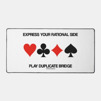 Express Your Rational Side Play Duplicate Bridge Desk Mat by wordsunwords at Zazzle