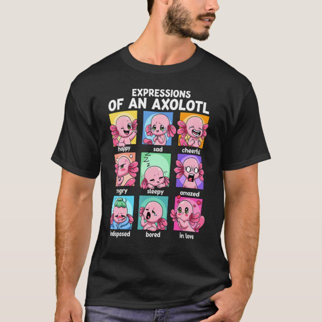 Expressions Of An Axolotl Moods  Mexican Walking F T-Shirt (Front)