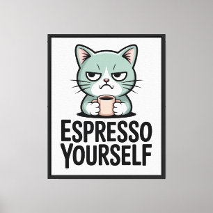 Expresso Yourself Canvas Print