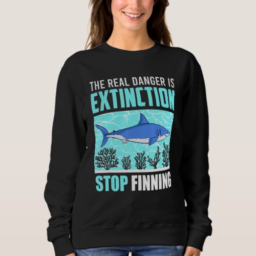 Extention Is The True Danger Stop Fishing Animal P Sweatshirt