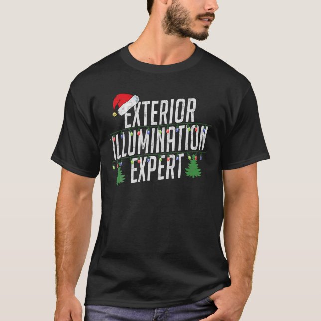 Exterior Illumination Expert Christmas Light Decor T-Shirt (Front)