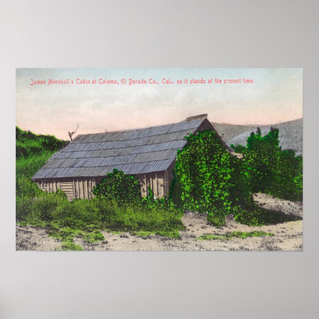 Exterior View of James Marshall Cabin Poster (Front)