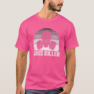 Exterminator Bug Killer Pun Pest Control Professio T-Shirt