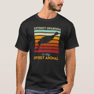 Extinct Opabinia Is My Spirit Animal Prehistoric F T-Shirt