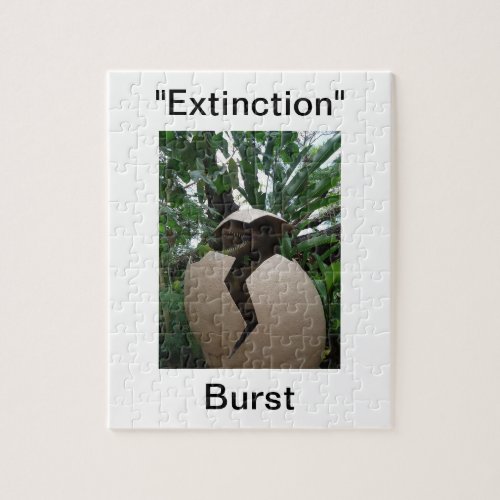 Extinction Burst puzxle Jigsaw Puzzle