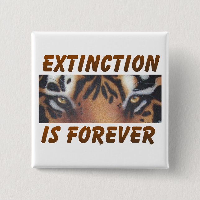 Extinction is forever button (Front)