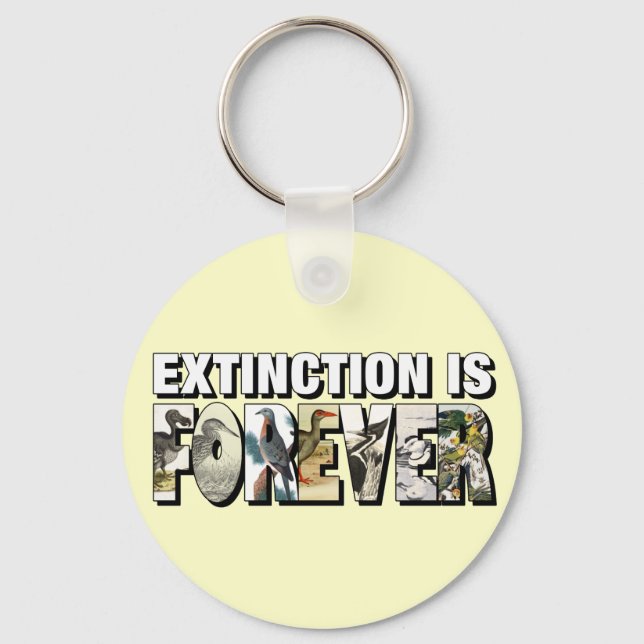 Extinction Is Forever Keychain (Front)