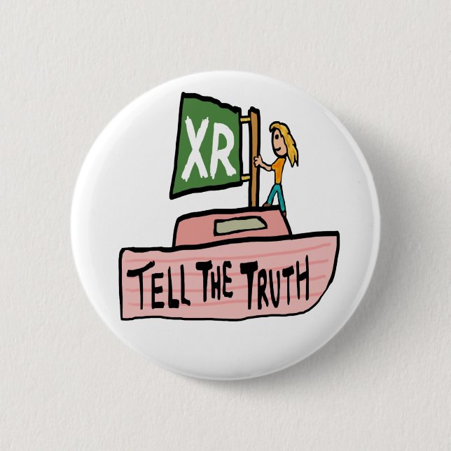 Extinction Rebellion Tell The Truth Boat Button (Front)