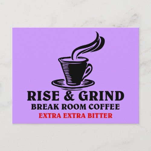 Extra Bitter Coffee for Disgruntled Employees Postcard